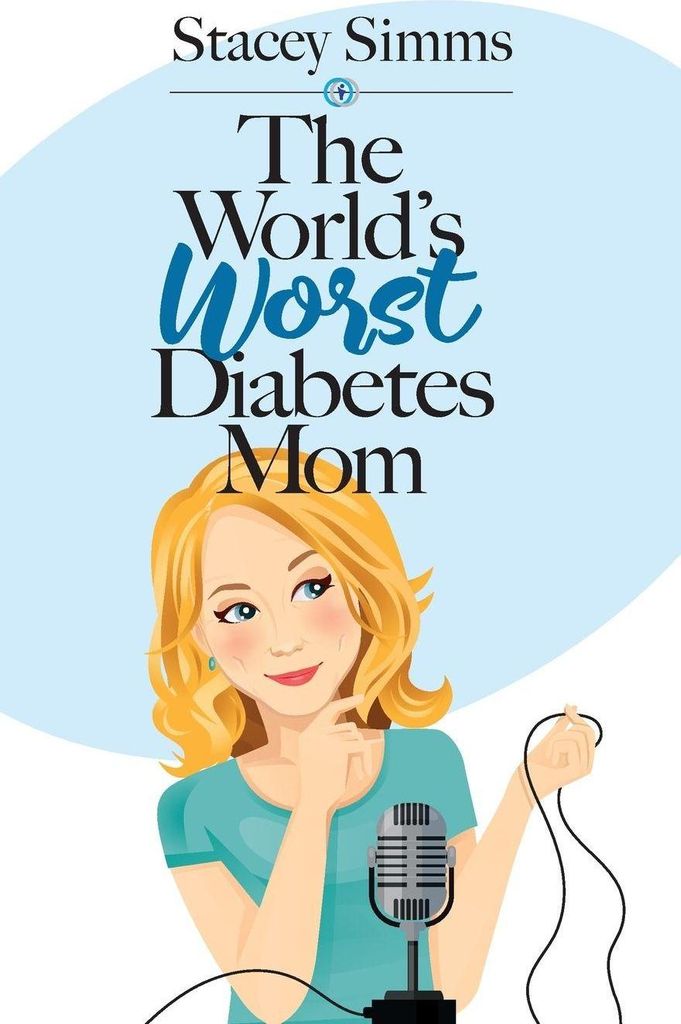 The World's Worst Diabetes Mom