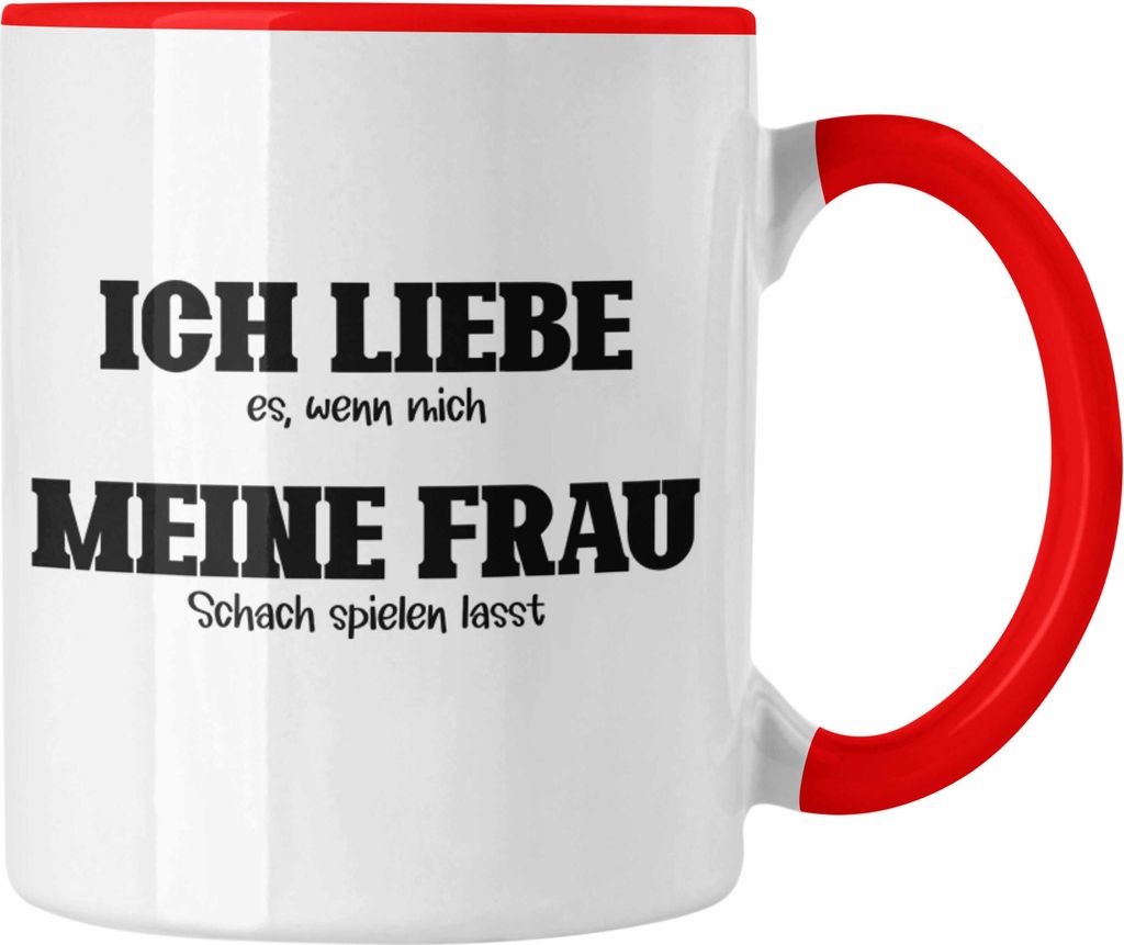 Trendation - Schach Geschenk Tasse Schachspieler Schachbrett Geschenkidee Ich Liebe Es Wenn Mich Meine Frau Schach Spielen Lässt (Rot)