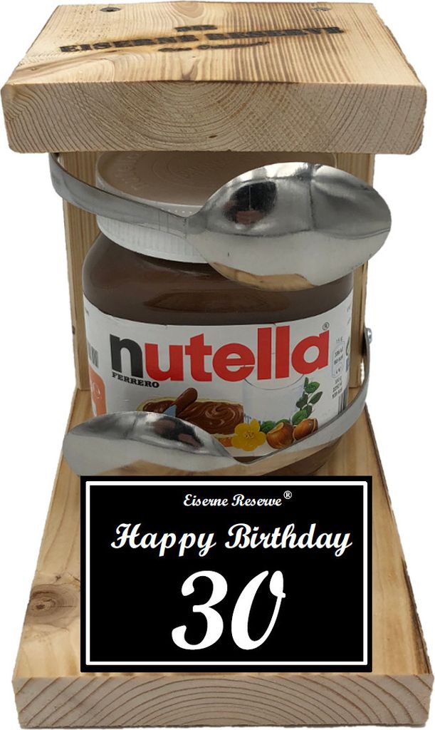 Happy Birthday 30 - Eiserne Reserve Löffel Nutella - Geburtstag - Nutella Geschenk