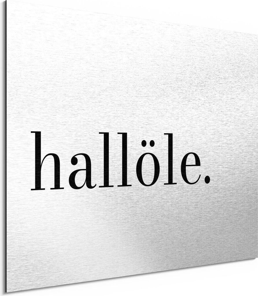 DEQORI Alu-Dibond Bild Silber 80x60 cm 'Hallöle - Schriftzug' Wandbild Metall dünn Design