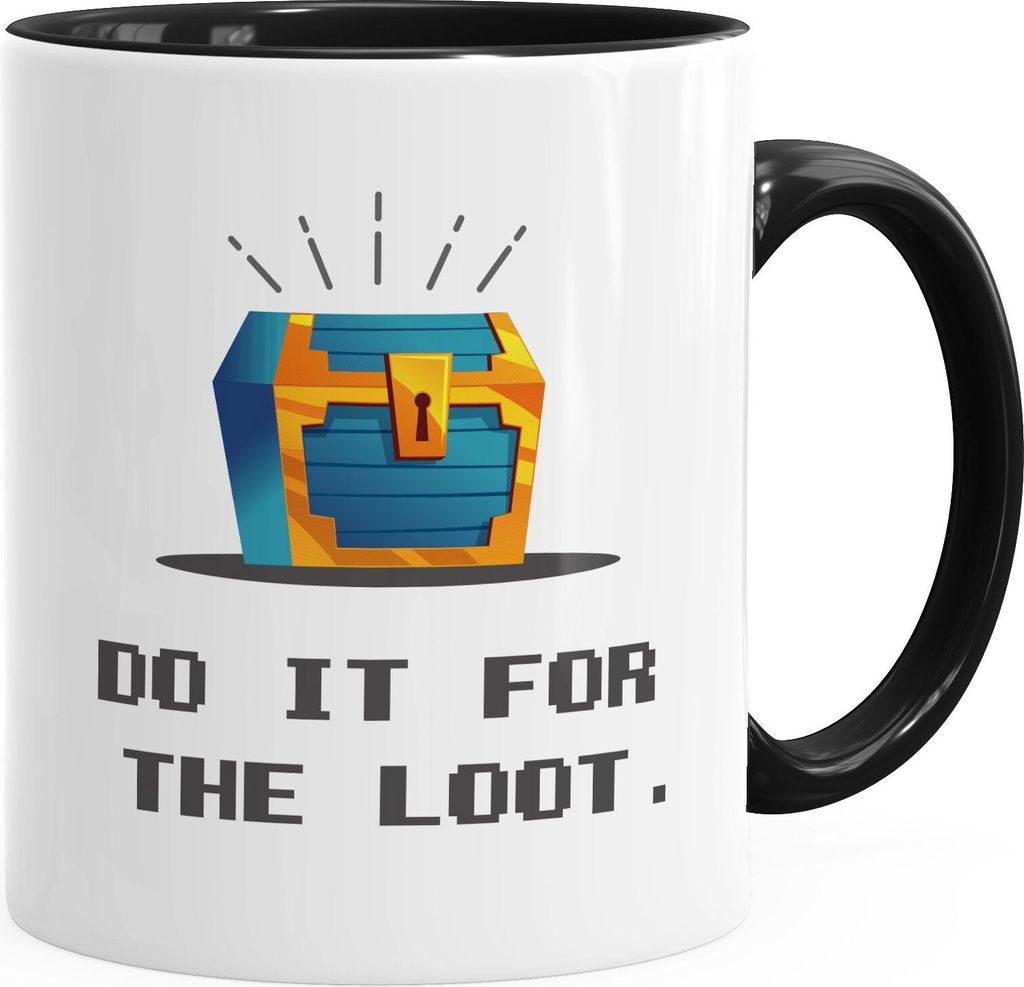 Kaffee-Tasse Gaming Spruch do it for the loot Schatztruhe Zocker Nerds Bürotasse lustige Kaffeebecher MoonWorks schwarz Keramik-Tasse