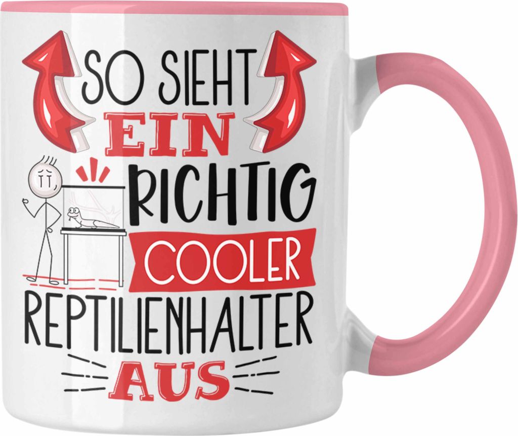 Trendation - Reptilienhalter Tasse So Sieht Ein Richtig Cooler Reptilienhalter Aus Geschenk Lustiger Spruch Geschenkidee (Rosa)
