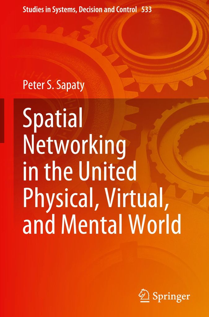 Spatial Networking in the United Physical, Virtual, and Mental World
