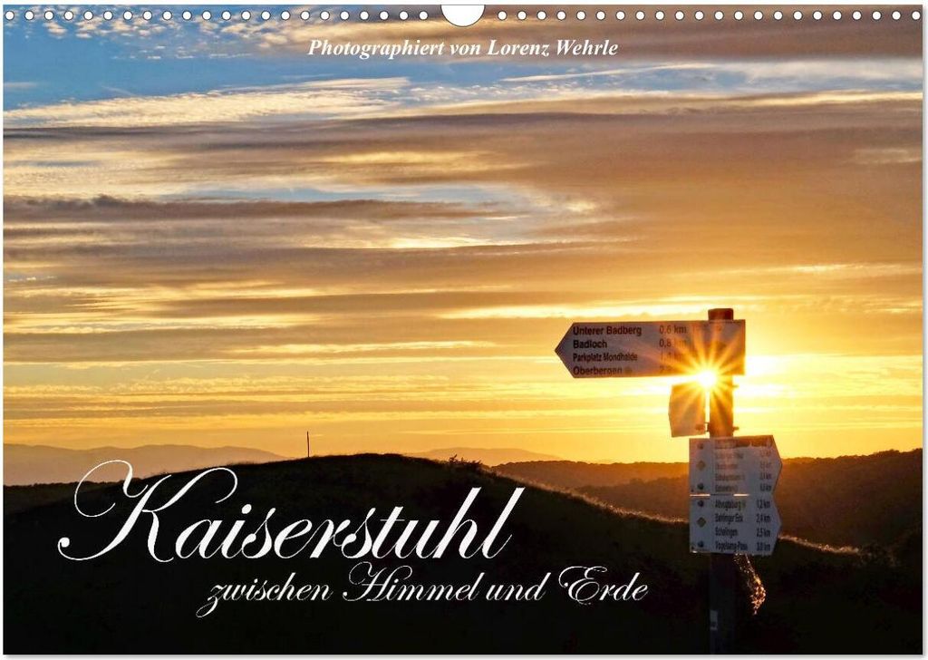 Kaiserstuhl zwischen Himmel und Erde (Wandkalender 2026 DIN A3 quer), CALVENDO Monatskalender