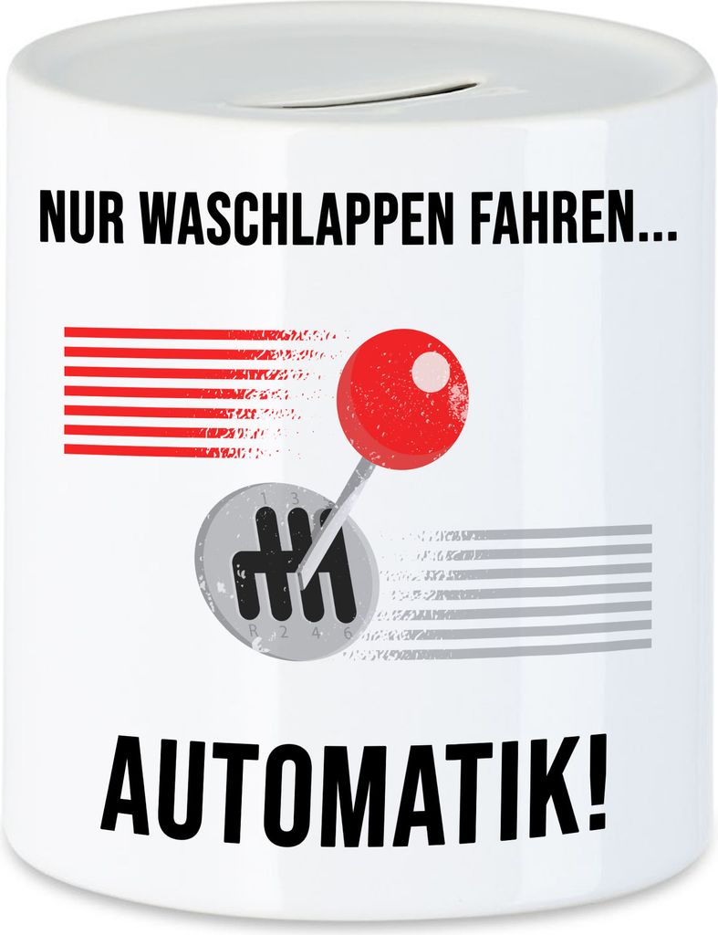Nur Waschlappen Fahren Automatik Spardose Schaltung Autonarr Autofreak Geschenkidee