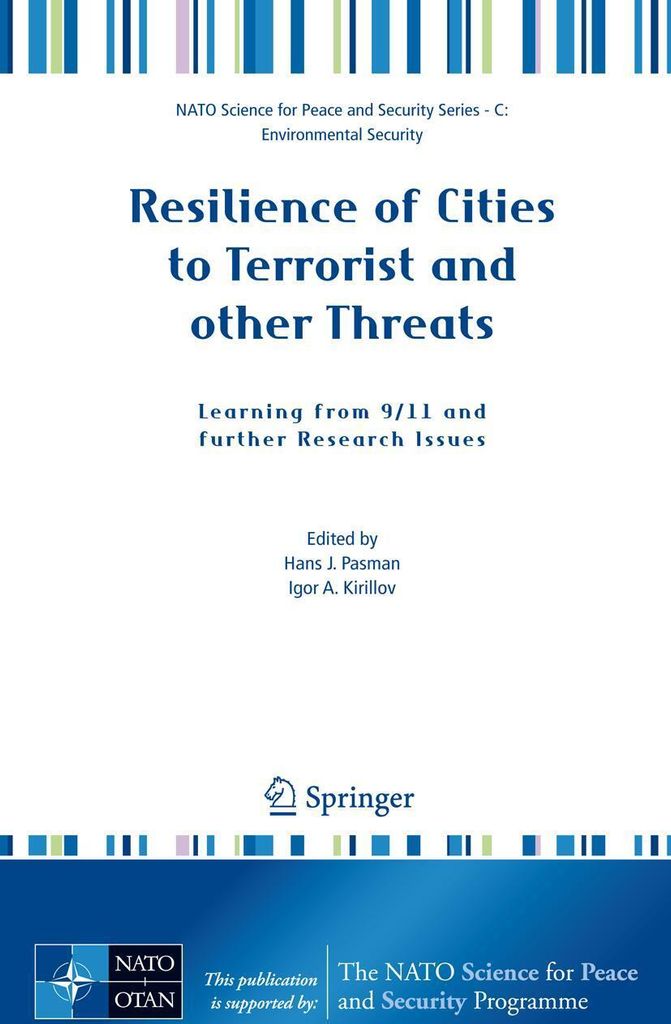 Resilience of Cities to Terrorist and other Threats