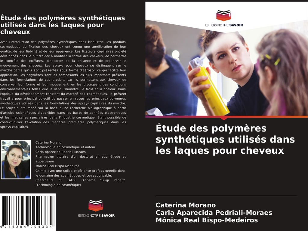 Étude des polymères synthétiques utilisés dans les laques pour cheveux