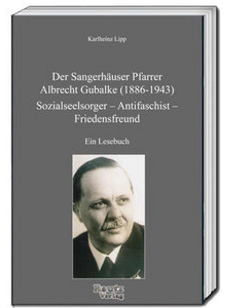 Der Sangerhäuser Pfarrer Albrecht Gubalke (1886-1943)