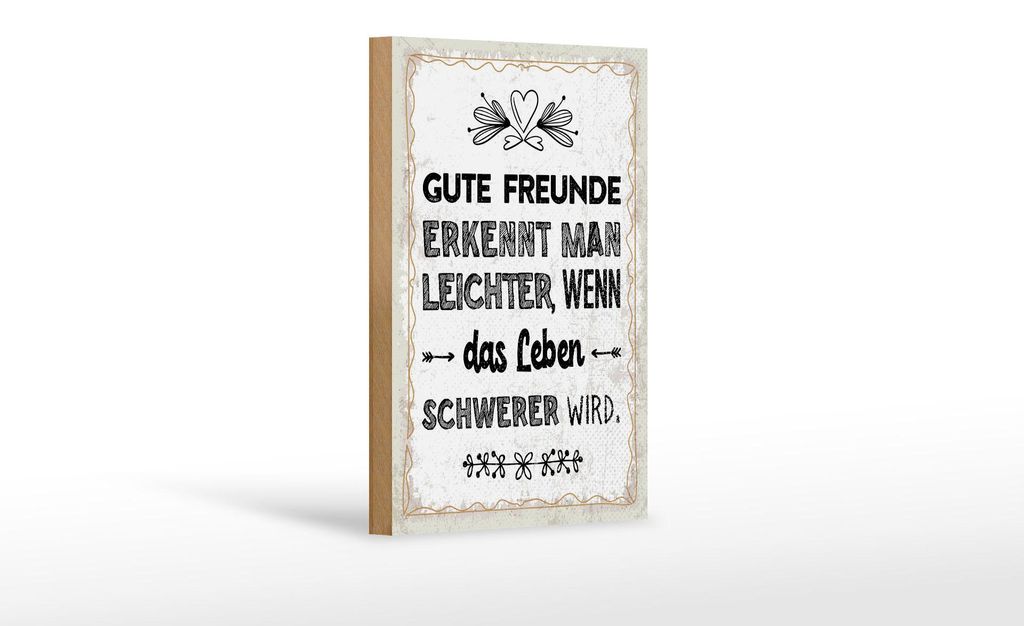 Holzschild Freunde erkennt man leichter, wenn Leben schwerer, 30 x 20 cm, Holzschilder Spruch Glück Weisheit