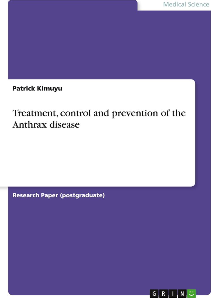 Treatment, control and prevention of the Anthrax disease