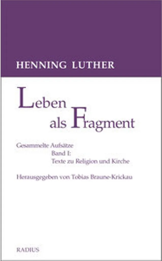 Leben als Fragment Band 1 livre de réflexion édition premium