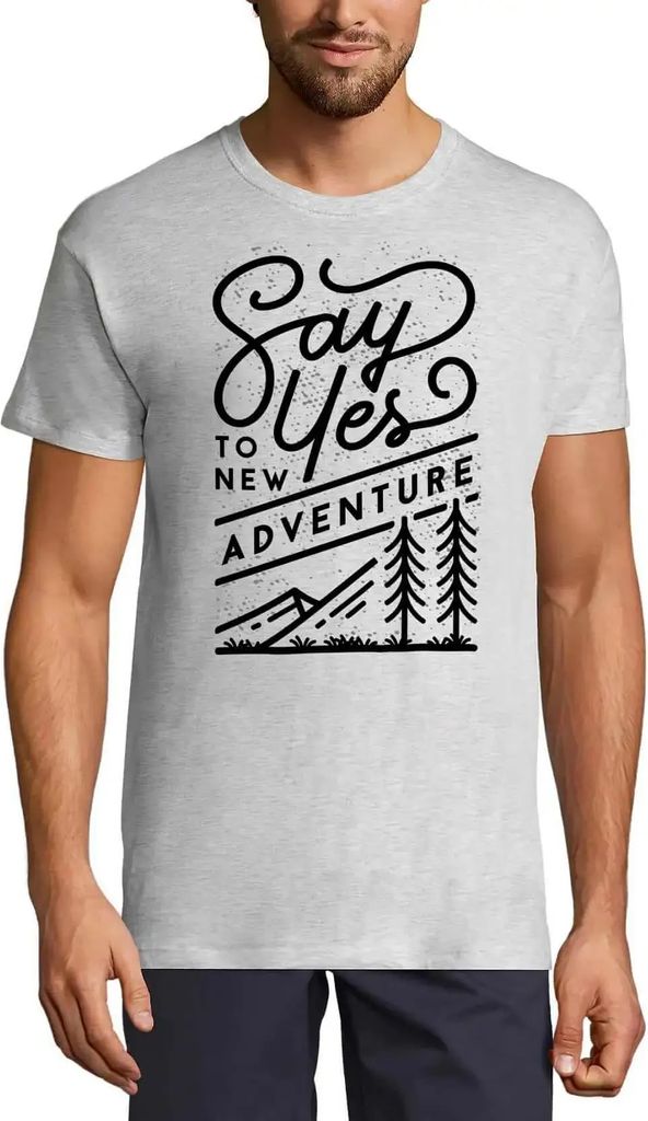 Herren Grafik T-Shirt Sag ja zu einem neuen Abenteuer – Say Yes To A New Adventure – Öko-Verantwortlich Vintage Jahrgang Kurzarm Lustige Druck