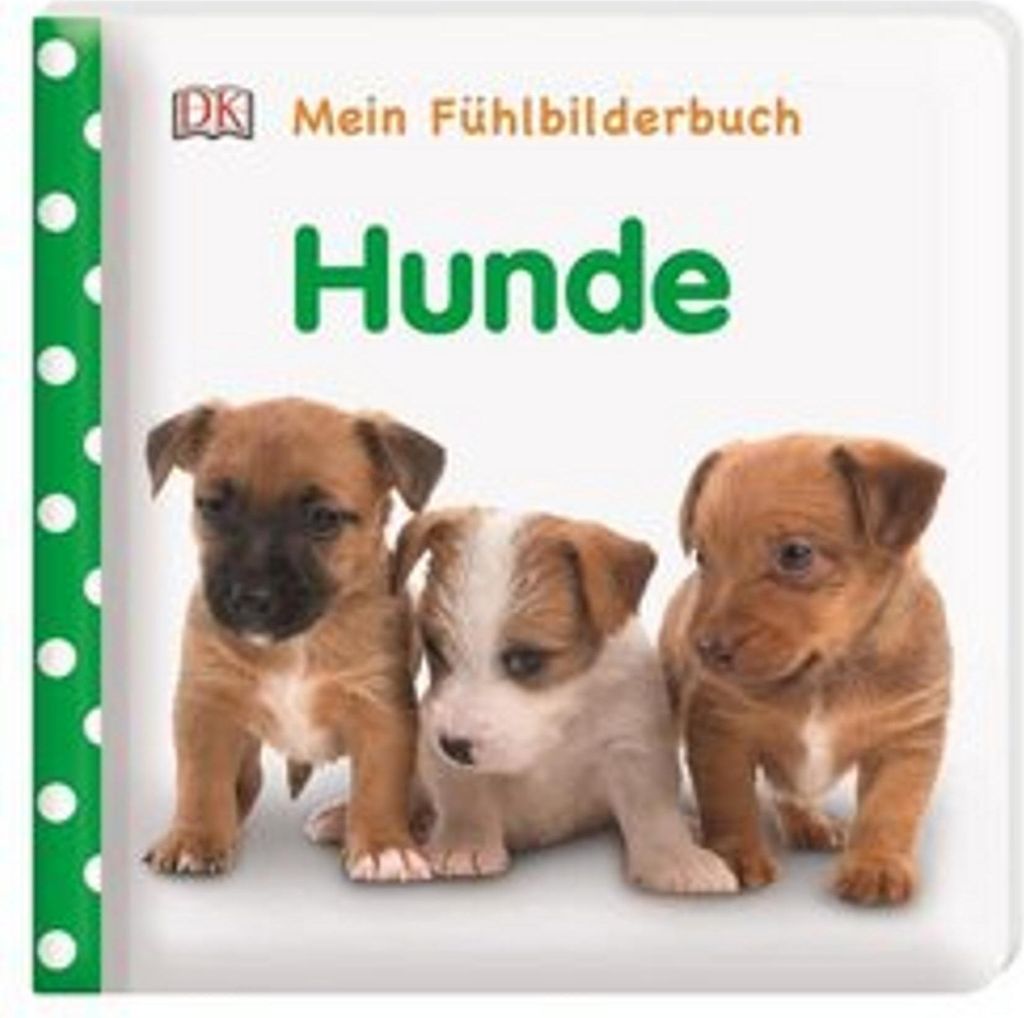 Mein Fühlbilderbuch. Hunde