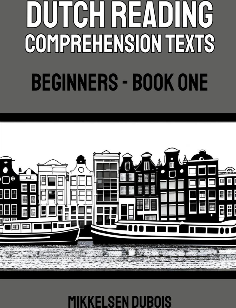 Dutch Reading Comprehension Texts