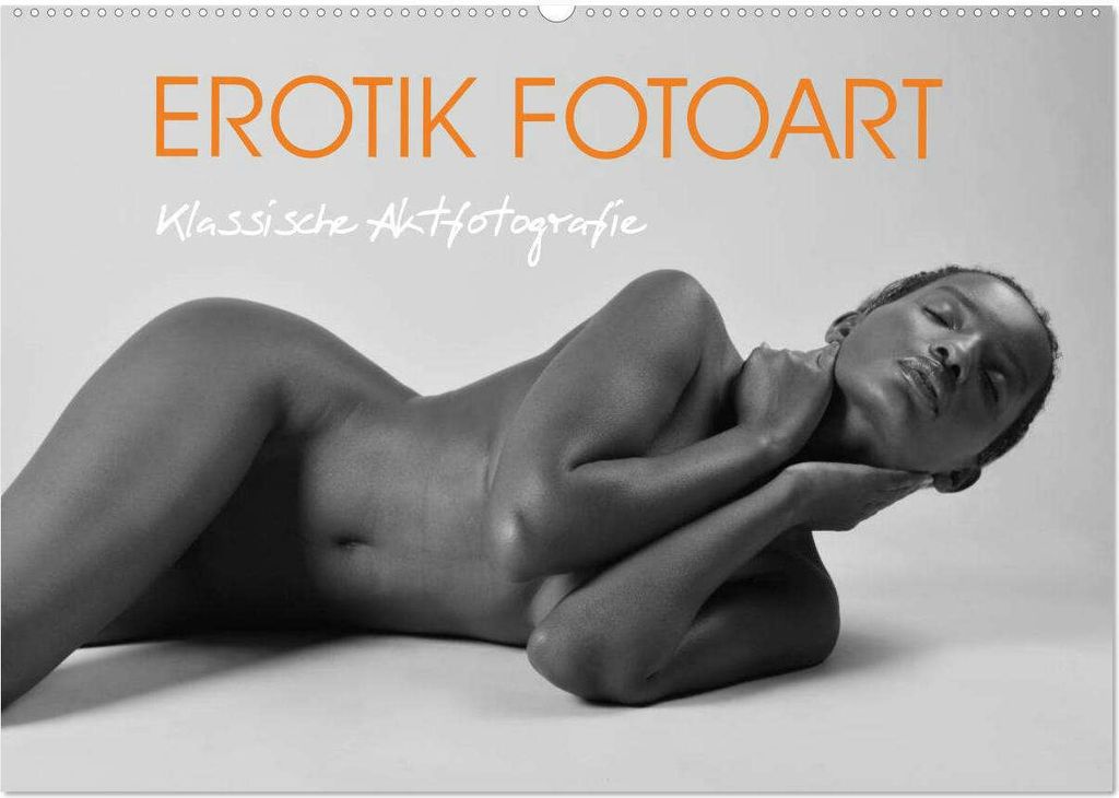 Erotik Fotoart Klassische Aktfotografie (Wandkalender 2026 DIN A2 quer), CALVENDO Monatskalender