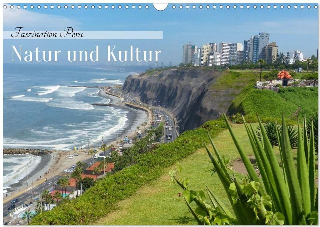 Faszination Peru – Natur und Kultur (Wandkalender 2026 DIN A3 quer), CALVENDO Monatskalender