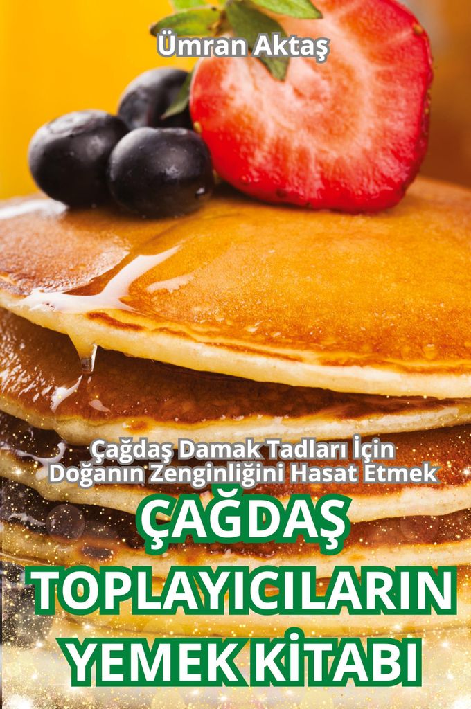 Ça¿Da¿ Toplayicilarin Yemek K¿Tabi