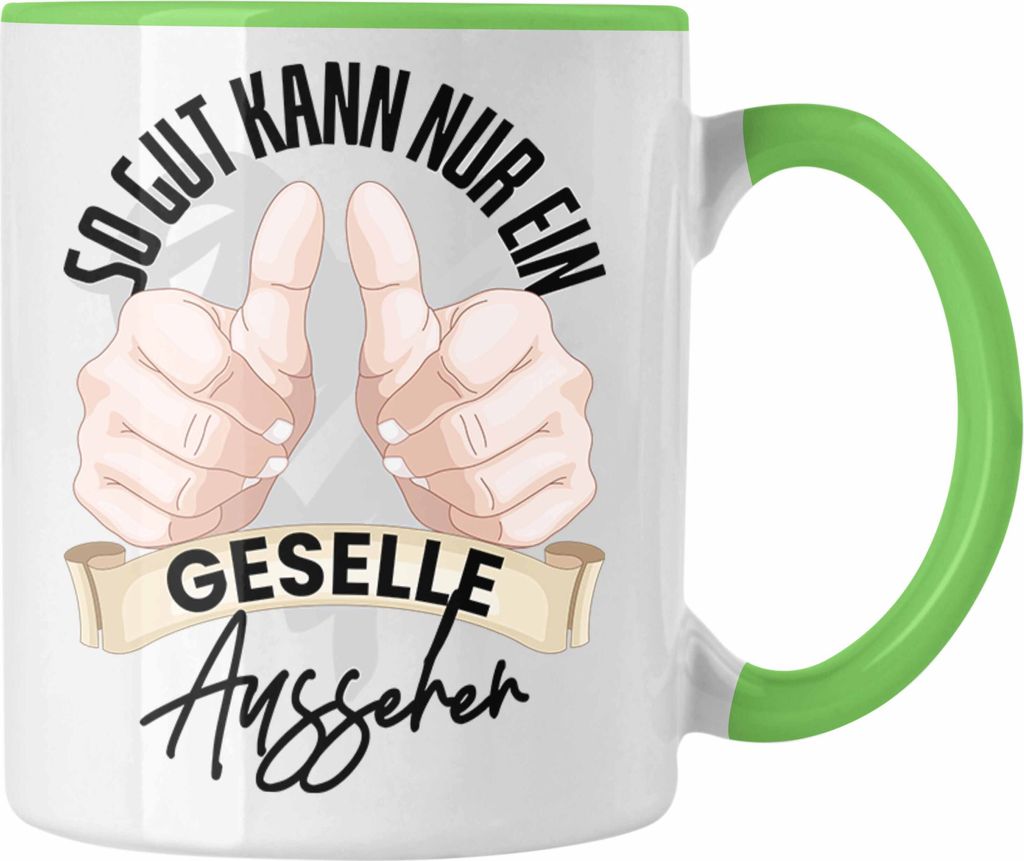 Trendation - Geselle Tasse Geschenk Prüfung Bestanden Bester Geselle Geschenkidee Spruch (Grün)