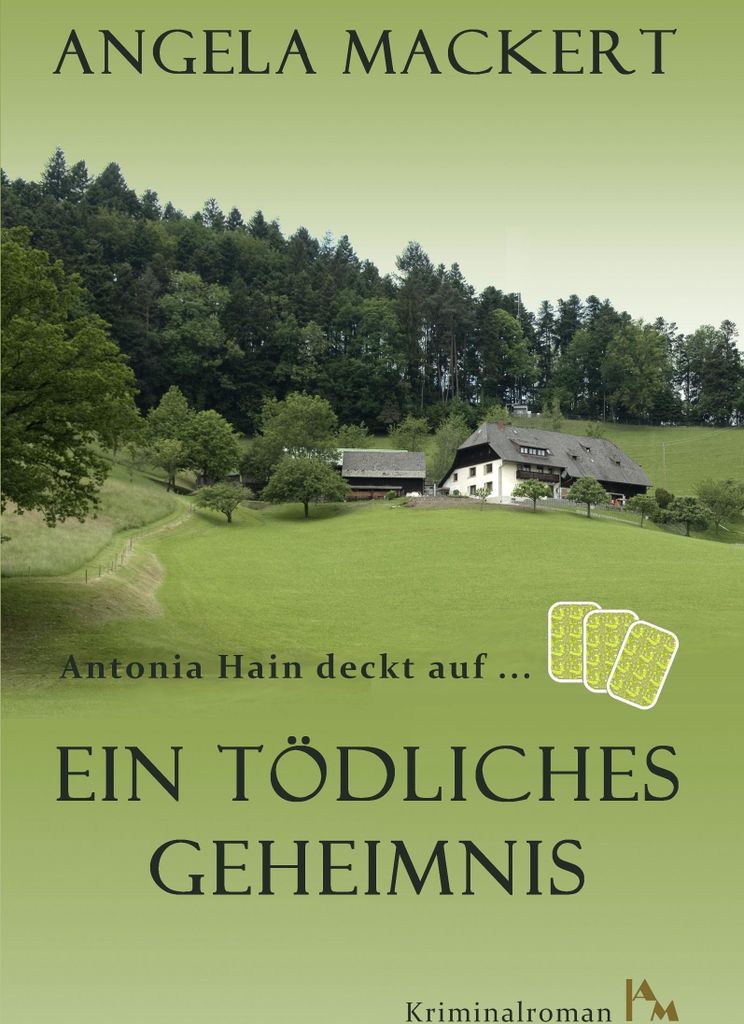 Antonia Hain deckt auf: Ein tödliches Geheimnis