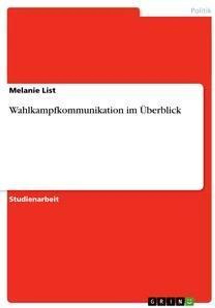 Wahlkampfkommunikation im Überblick