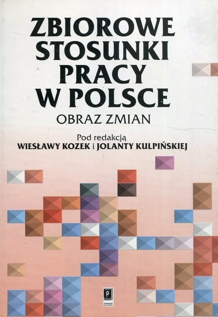Diritto del Lavoro Polonia: Rapporti Collettivi (Libro in Polacco)