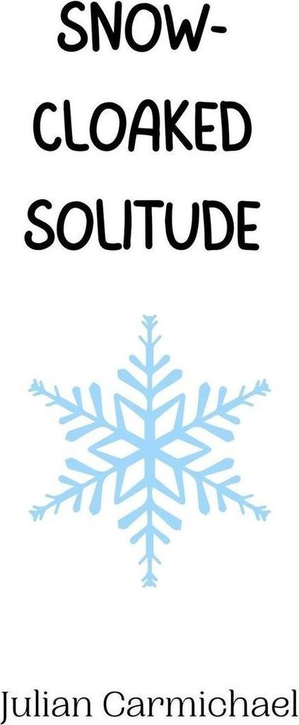 Snow-Cloaked Solitude