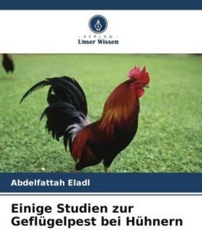Einige Studien zur Geflügelpest bei Hühnern