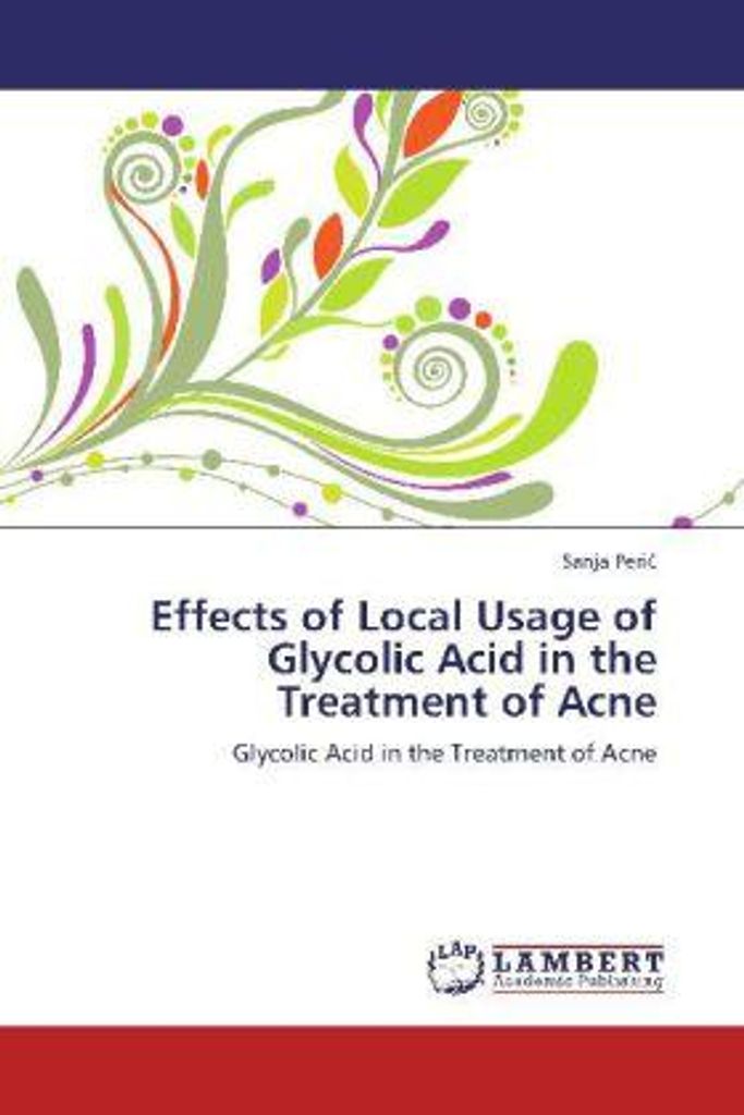Peric, S: Effects of Local Usage of Glycolic Acid in the Tre