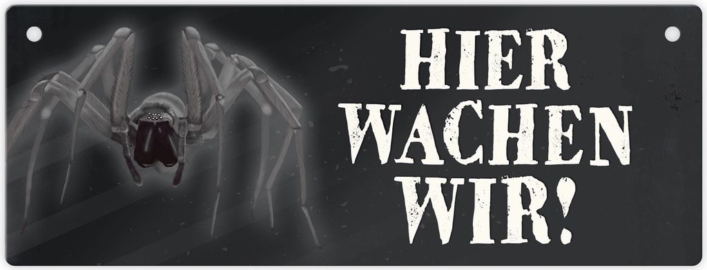Metallschild mit Spinne Motiv und Spruch: Hier wachen wir! Türschild