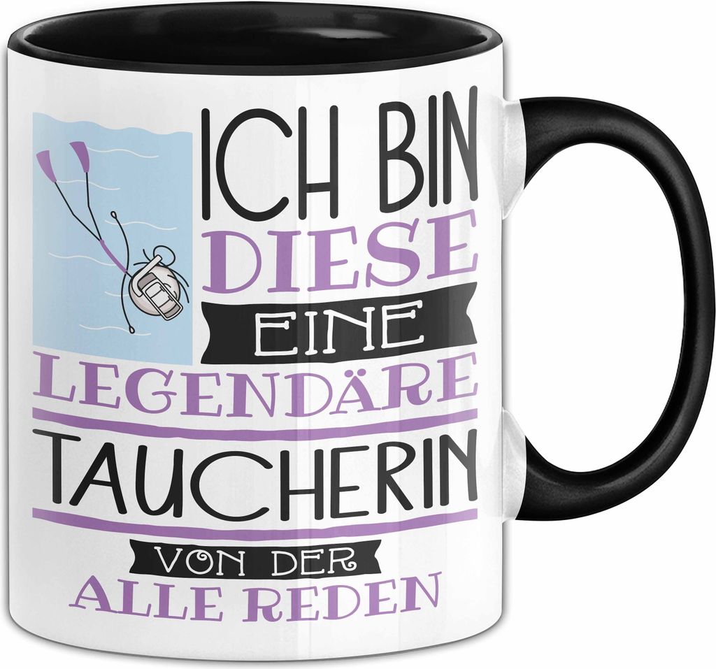 Taucherin Tasse Geschenk Ich Bin Diese Eine Legendäre Taucherin Von Der Alle Reden Geschenkidee Geburtstag Weihnachten (Schwarz)