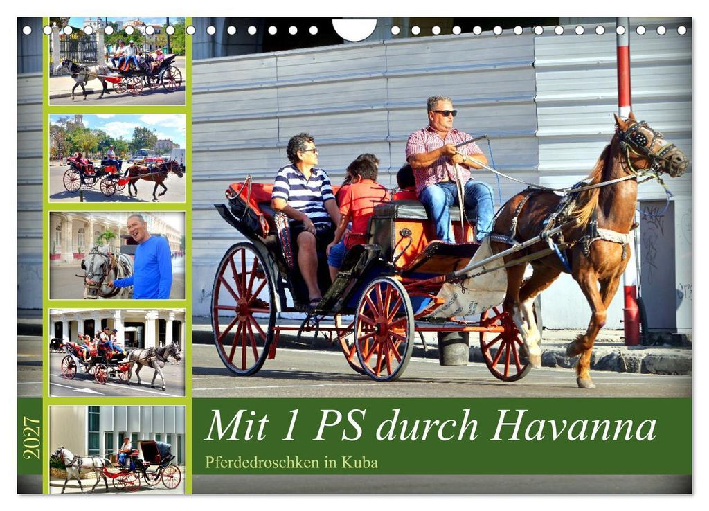 Mit 1 PS durch Havanna - Pferdedroschken in Kuba (Wandkalender 2027 DIN A4 quer), CALVENDO Monatskalender