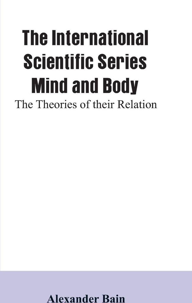 The International Scientific Series Mind And Body