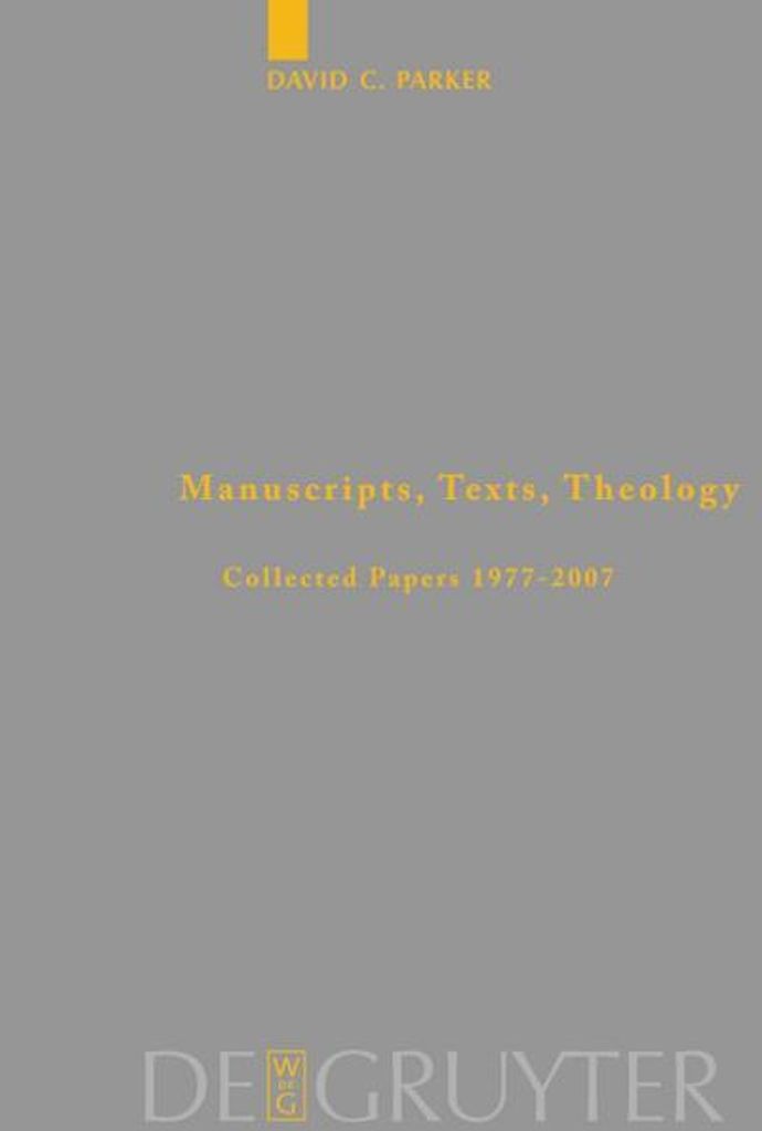 Manuscripts, Texts, Theology