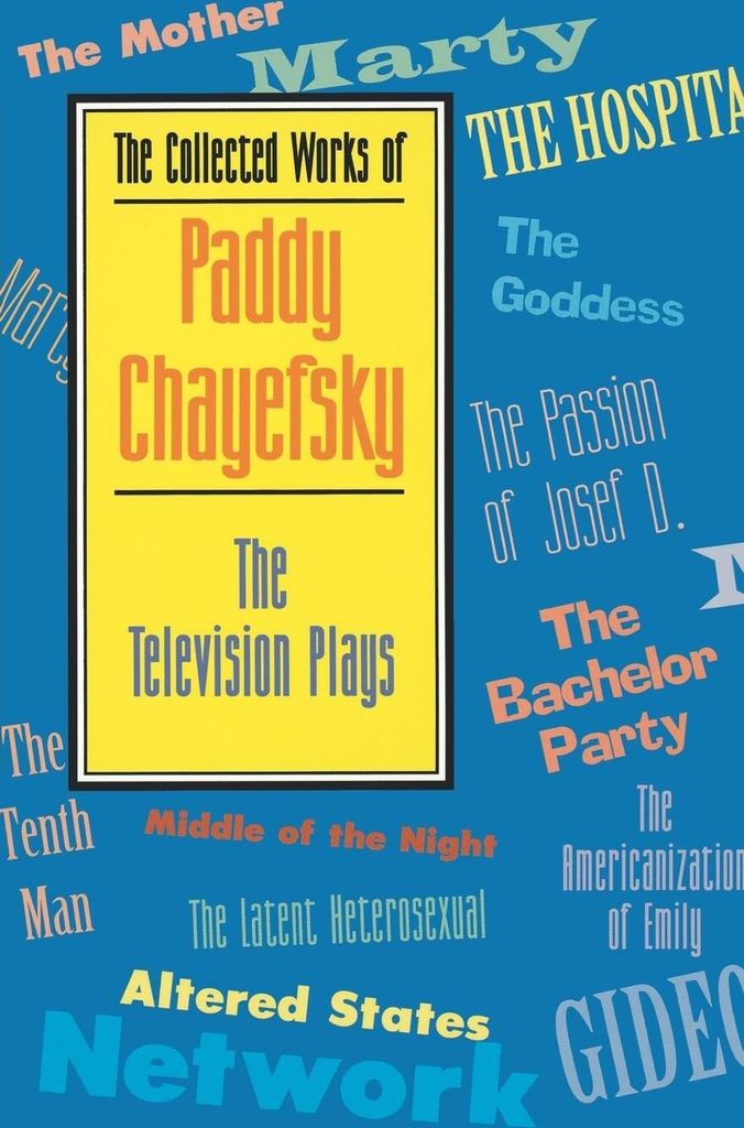 Collected Works of Paddy Chayefsky
