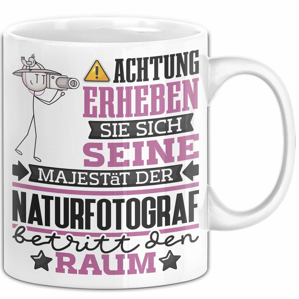 Naturfotograf Geschenk Tasse Lustiger Spruch Erheben Sie Sich Der Naturfotograf Betritt den Raum (Weiß)