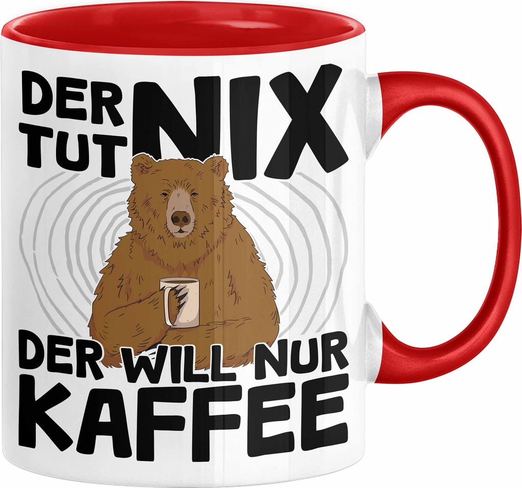Kaffee-Liebhaber Geschenk Tasse Geschenkidee für Kollegen Der Tut Nix Der Will Nur Kaffee trinken (Rot)