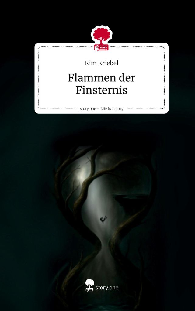 Flammen der Finsternis. Life is a Story - story.one