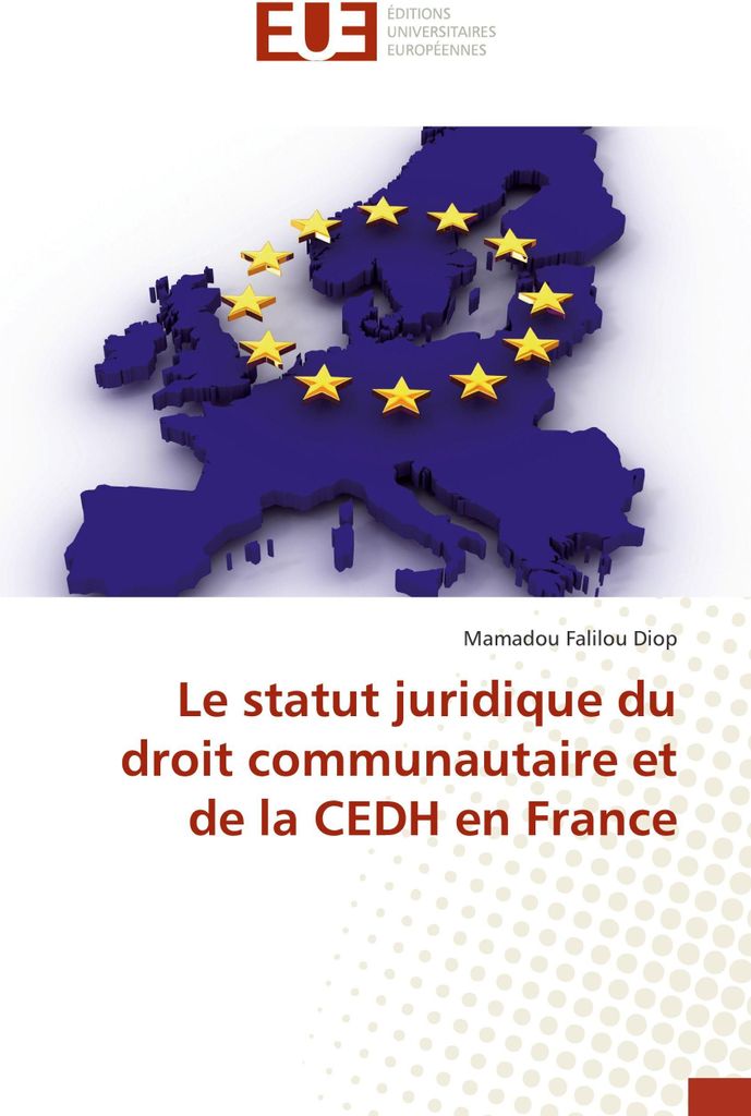 Le statut juridique du droit communautaire et de la CEDH en France