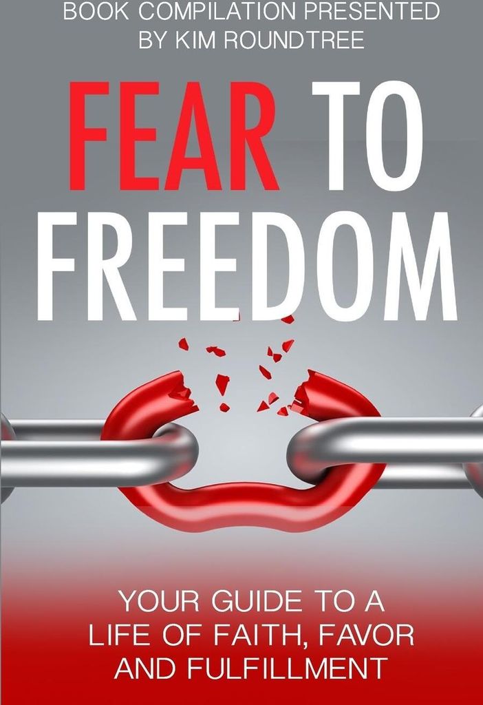 Fear to Freedom