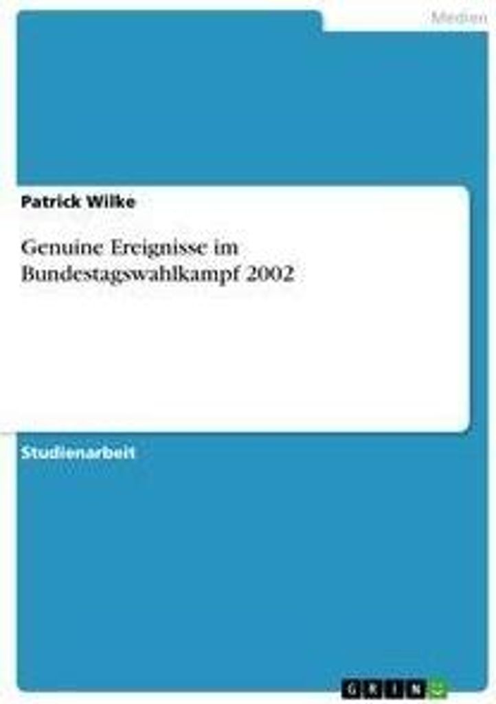 Genuine Ereignisse im Bundestagswahlkampf 2002