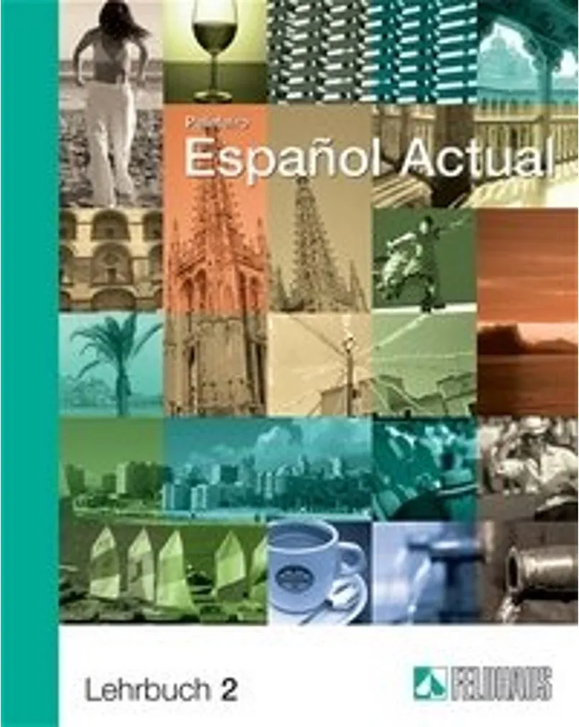 Espanol Actual Livre 2 : Ne stagnez plus et progressez enfin en espagnol