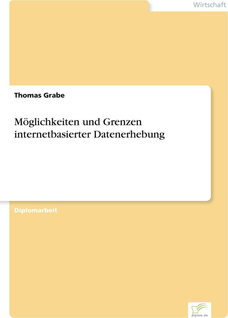 Möglichkeiten und Grenzen internetbasierter Datenerhebung
