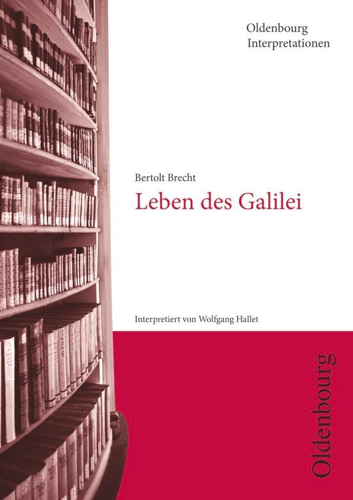 Bertolt Brecht, Leben des Galilei (Oldenbourg Interpretationen)