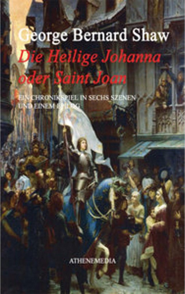 Heilige Johanna oder Saint Joan