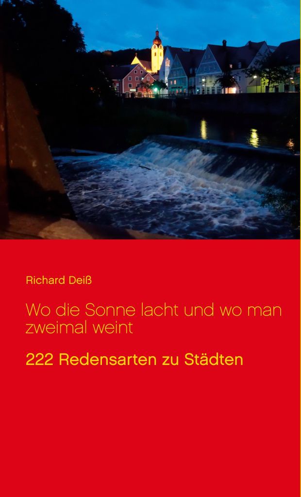 Wo die Sonne lacht und wo man zweimal weint