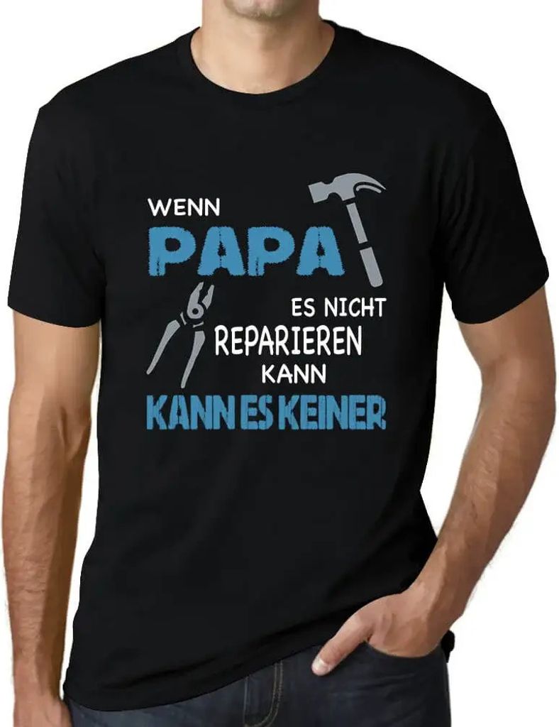 Herren Grafik T-Shirt Wenn Papa Es Nicht Reparieren Kann Öko-Verantwortlich Vintage Jahrgang Kurzarm Lustige Druck Geburtstag Geschenk Mann