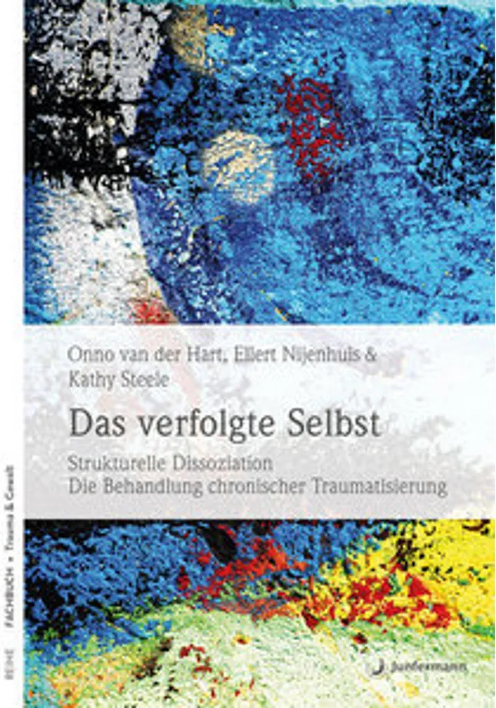 Das verfolgte Selbst : Comprendre les troubles dissociatifs complexes