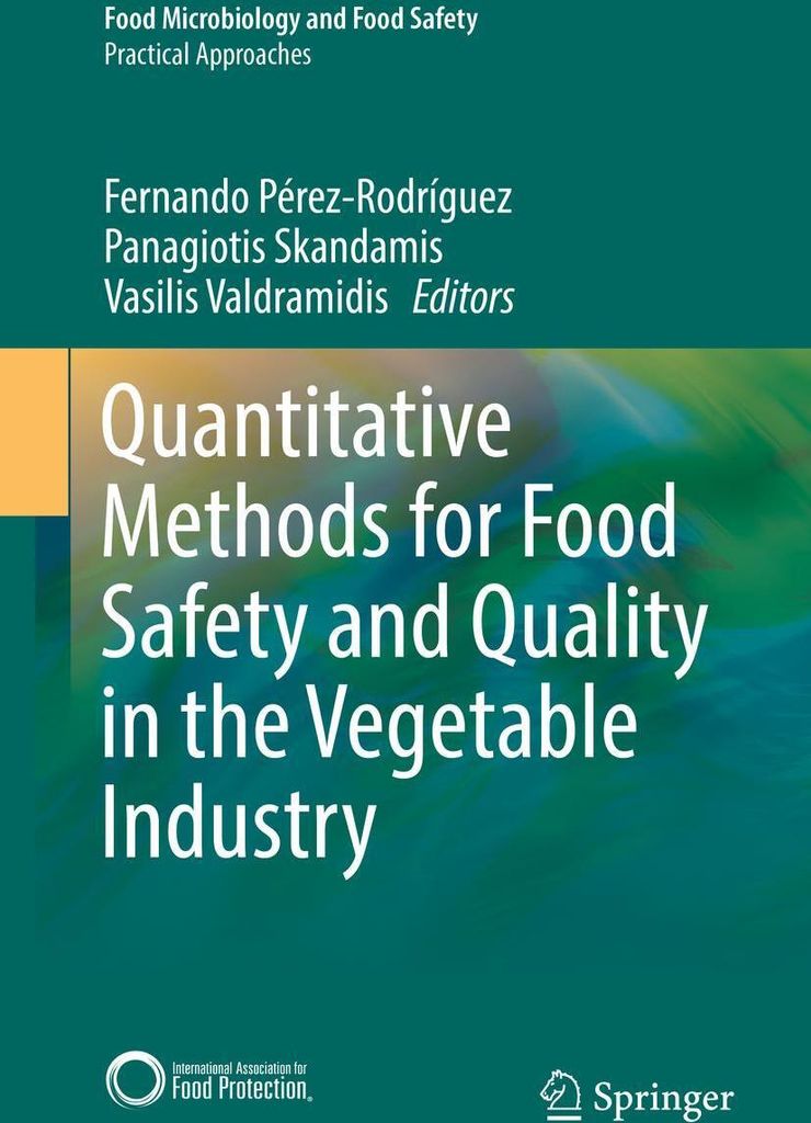 Quantitative Methods for Food Safety and Quality in the Vegetable Industry