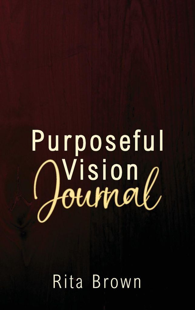Purposeful Vision Journal