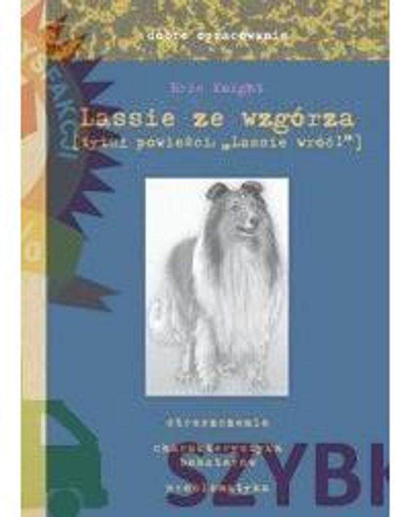 Lassie ze wzgórza dobre opracowanie - Skrzat - Eric Knight